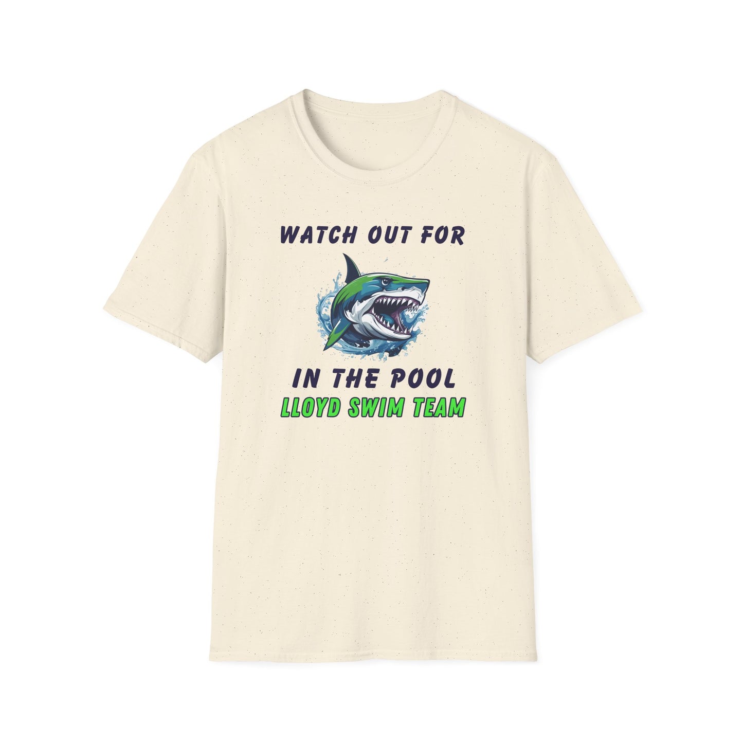 Adult Unisex T-Shirt - Watch Out For Sharks In The Pool - Lloyd Swim Team
