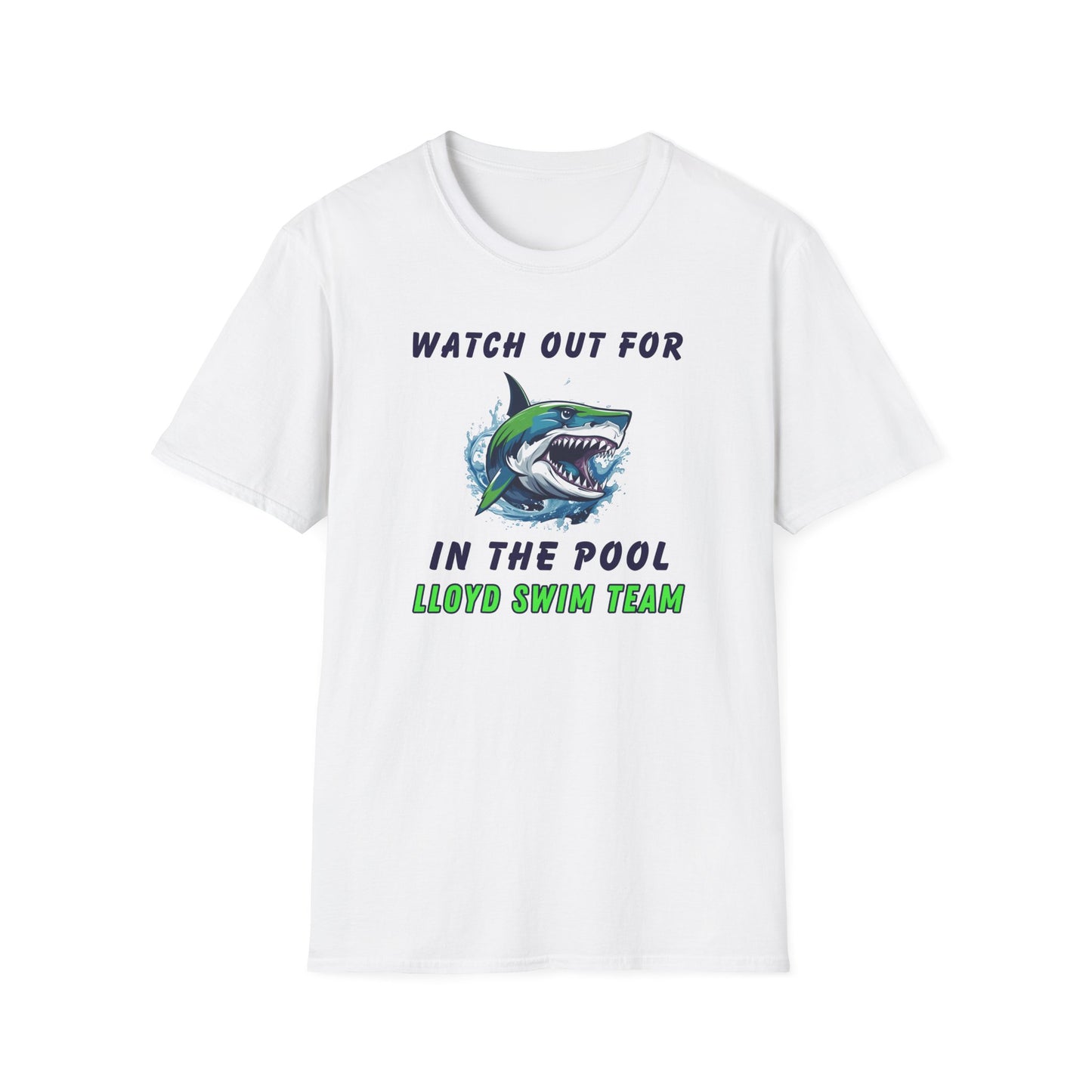 Adult Unisex T-Shirt - Watch Out For Sharks In The Pool - Lloyd Swim Team