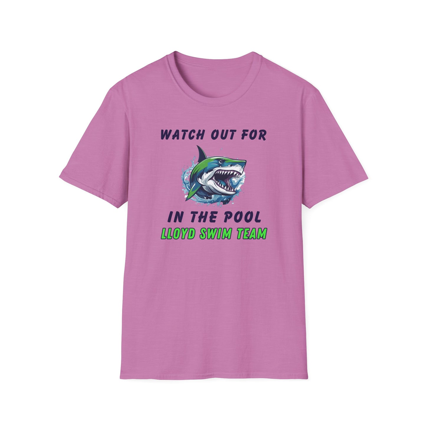Adult Unisex T-Shirt - Watch Out For Sharks In The Pool - Lloyd Swim Team