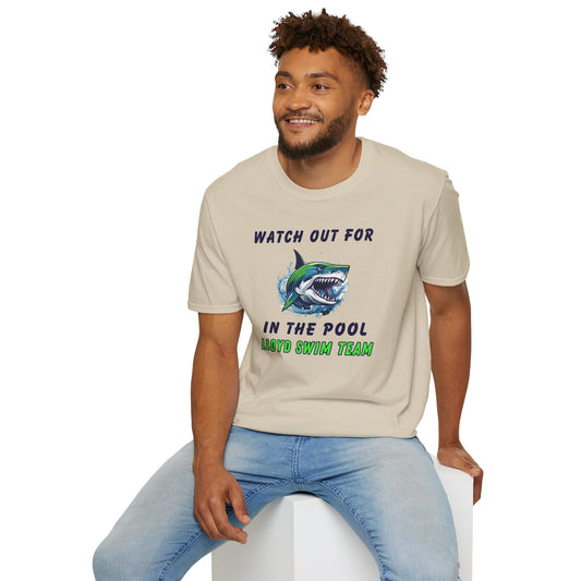 Adult Unisex T-Shirt - Watch Out For Sharks In The Pool - Lloyd Swim Team