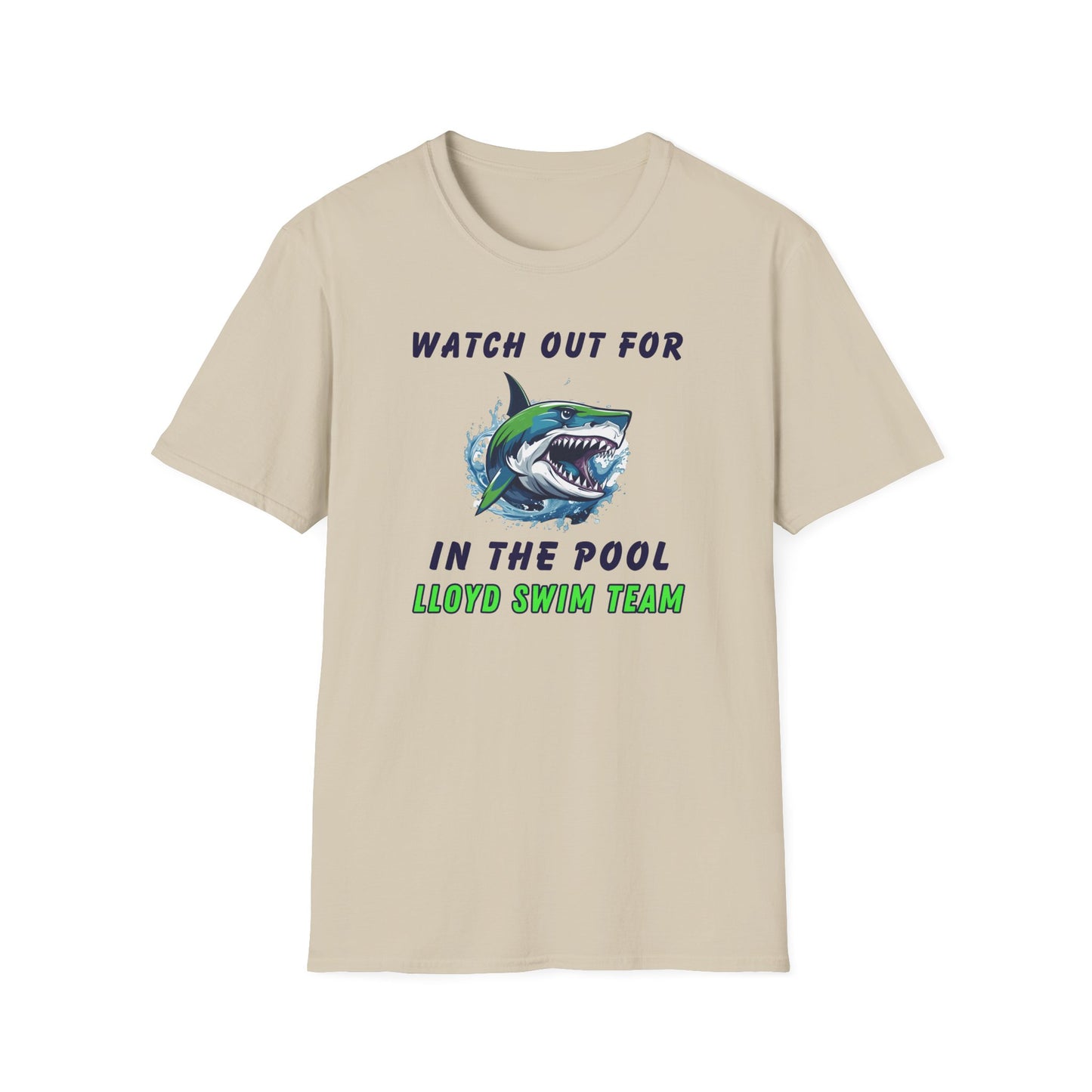Adult Unisex T-Shirt - Watch Out For Sharks In The Pool - Lloyd Swim Team